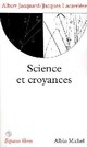  Achetez le livre d'occasion Science et croyances de Jacques Lacarrière sur Livrenpoche.com 
