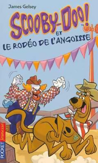  Achetez le livre d'occasion Scooby-doo Tome XVI : Scooby-Doo et le rodéo de l'angoisse de James Gelsey sur Livrenpoche.com 