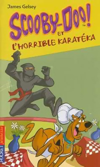  Achetez le livre d'occasion Scooby-doo Tome XV : Scooby Doo et l'horrible karatéka de James Gelsey sur Livrenpoche.com 