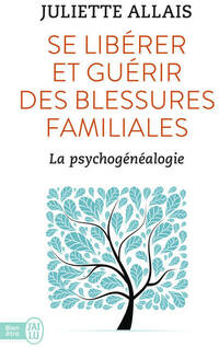  Achetez le livre d'occasion Se libérer et guérir des blessures familiales. La psychogénéalogie de Juliette Allais sur Livrenpoche.com 