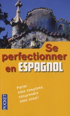  Achetez le livre d'occasion Se perfectionner en espagnol sur Livrenpoche.com 