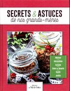  Achetez le livre d'occasion Secrets & astuces de nos grands-mères : Maison décoration cuisine soins & beauté santé jardin sur Livrenpoche.com 
