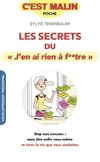  Achetez le livre d'occasion Secrets du j'en ai rien à f**tre c'est malin sur Livrenpoche.com 