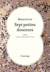  Achetez le livre d'occasion Sept petites douceurs de Shaun Levin sur Livrenpoche.com 