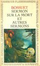  Achetez le livre d'occasion Sermon sur la mort et autres sermons de Jacques-Bénigne Bossuet sur Livrenpoche.com 
