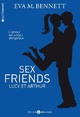  Achetez le livre d'occasion Sex friends : Lucy et Arthur de Eva Mary Bennett sur Livrenpoche.com 
