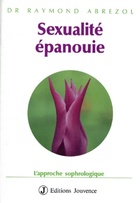  Achetez le livre d'occasion Sexualité Épanouie - l'approche sophrologique sur Livrenpoche.com 