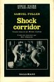  Achetez le livre d'occasion Shock corridor de Samuel Fuller sur Livrenpoche.com 