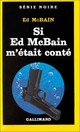  Achetez le livre d'occasion Si Ed McBain m'était conté de Ed McBain sur Livrenpoche.com 