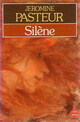  Achetez le livre d'occasion Silène de Jéromine Pasteur sur Livrenpoche.com 