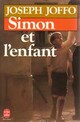  Achetez le livre d'occasion Simon et l'enfant de Joseph Joffo sur Livrenpoche.com 