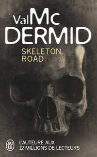  Achetez le livre d'occasion Skeleton road de Val McDermid sur Livrenpoche.com 