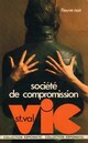  Achetez le livre d'occasion Société de compromission de Gilles Morris-Dumoulin sur Livrenpoche.com 