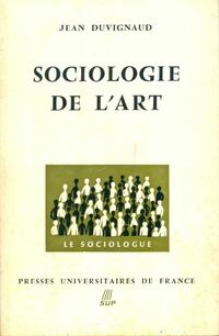  Achetez le livre d'occasion Sociologie de l'art de Jean Duvignaud sur Livrenpoche.com 