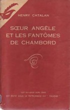  Achetez le livre d'occasion Soeur Angèle et les fantômes de Chambord sur Livrenpoche.com 