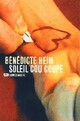  Achetez le livre d'occasion Soleil cou coupé de Bénédicte Heim sur Livrenpoche.com 