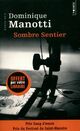  Achetez le livre d'occasion Sombre sentier de Dominique Manotti sur Livrenpoche.com 