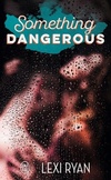  Achetez le livre d'occasion Something dangerous sur Livrenpoche.com 