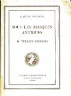  Achetez le livre d'occasion Sous les masques antiques. M. Tullius Cicéron sur Livrenpoche.com 