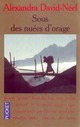  Achetez le livre d'occasion Sous les nuées d'orages de Alexandra David-Néel sur Livrenpoche.com 