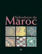  Achetez le livre d'occasion Splendeurs du Maroc sur Livrenpoche.com 