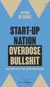  Achetez le livre d'occasion Start-up nation overdose bullshit - parce que c'est notre projet sur Livrenpoche.com 
