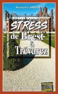  Achetez le livre d'occasion Stress de Brest à Trévarez de Bernard Larhant sur Livrenpoche.com 