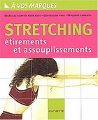  Achetez le livre d'occasion Stretching. Etirements et assousplissements sur Livrenpoche.com 