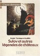  Achetez le livre d'occasion Sulov et autres légendes de châteaux, contes slovaques de Sonia Cédille sur Livrenpoche.com 