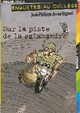  Achetez le livre d'occasion Sur la piste de la Salamandre de Jean-Philippe Arrou-Vignod sur Livrenpoche.com 