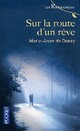  Achetez le livre d'occasion Sur la route d'un rêve de Marie-Anne Donzy sur Livrenpoche.com 