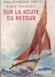  Achetez le livre d'occasion Sur la route du retour de Alain Gerbault sur Livrenpoche.com 