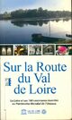  Achetez le livre d'occasion Sur la route du val de Loire de Olivier Thillaye sur Livrenpoche.com 