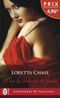  Achetez le livre d'occasion Sur la soie de ta peau de Loretta Chase sur Livrenpoche.com 