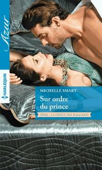  Achetez le livre d'occasion Sur ordre du prince de Michelle Smart sur Livrenpoche.com 