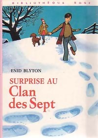 Achetez le livre d'occasion Surprise au Clan des Sept de Enid Blyton sur Livrenpoche.com 