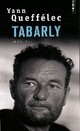  Achetez le livre d'occasion Tabarly. Une vie de Yann Queffélec sur Livrenpoche.com 