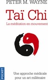  Achetez le livre d'occasion Taï-chi. La méditation en mouvement sur Livrenpoche.com 