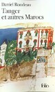  Achetez le livre d'occasion Tanger et autres Marocs de Daniel Rondeau sur Livrenpoche.com 