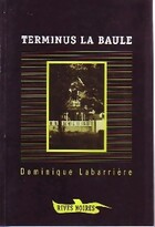  Achetez le livre d'occasion Terminus La Baule sur Livrenpoche.com 