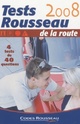  Achetez le livre d'occasion Test rousseau de la route 2008 de Codes Rousseau sur Livrenpoche.com 