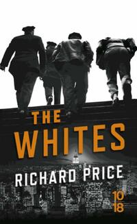  Achetez le livre d'occasion The Whites de Richard Price sur Livrenpoche.com 