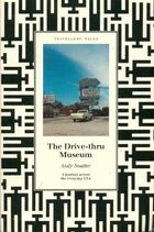  Achetez le livre d'occasion The drive-thru museum. A journey across the everyday USA sur Livrenpoche.com 