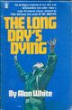  Achetez le livre d'occasion The long day's dying de Alan White sur Livrenpoche.com 