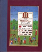  Achetez le livre d'occasion The medieval woman : An illuminated book of days sur Livrenpoche.com 