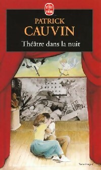  Achetez le livre d'occasion Théâtre dans la nuit de Patrick Cauvin sur Livrenpoche.com 