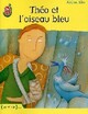  Achetez le livre d'occasion Théo et l'oiseau bleu de Jérôme Eho sur Livrenpoche.com 