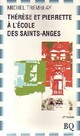  Achetez le livre d'occasion Thérèse et Pierrette à l'école des Saints-Anges de Michel Tremblay sur Livrenpoche.com 