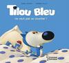  Achetez le livre d'occasion Tilou bleu ne veut pas se coucher sur Livrenpoche.com 