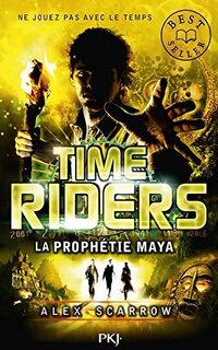  Achetez le livre d'occasion Time riders Tome VIII : La prophétie maya de Alex Scarrow sur Livrenpoche.com 